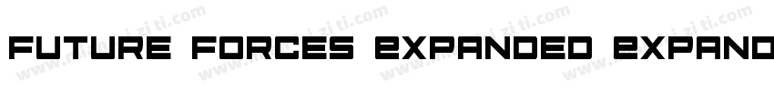 Future Forces Expanded Expanded字体转换 Future Forces Expanded Expanded字体转换